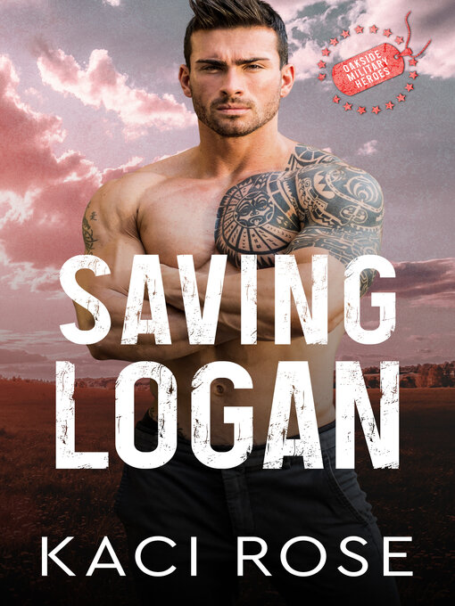 Title details for Saving Logan by Kaci Rose - Available